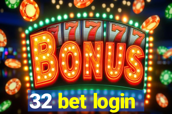 32 bet login